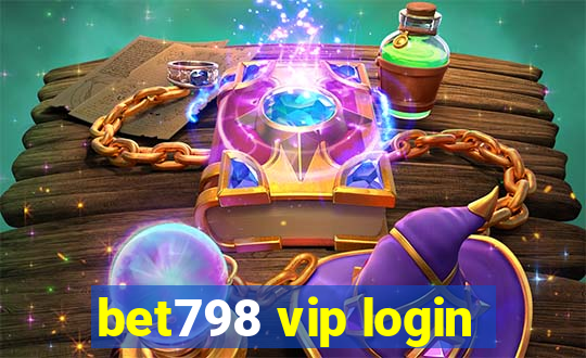 bet798 vip login